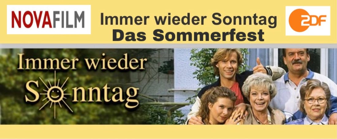 Immer wieder Sonntag – ZDF-Sommerfest · Novafilm